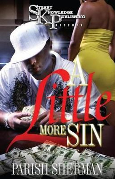 A Little More Sin by Parish Sherman 9780982251546