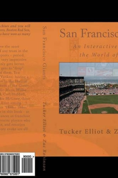 San Francisco Giants: An Interactive Guide to the World of Sports by Zac Robinson 9780982675991