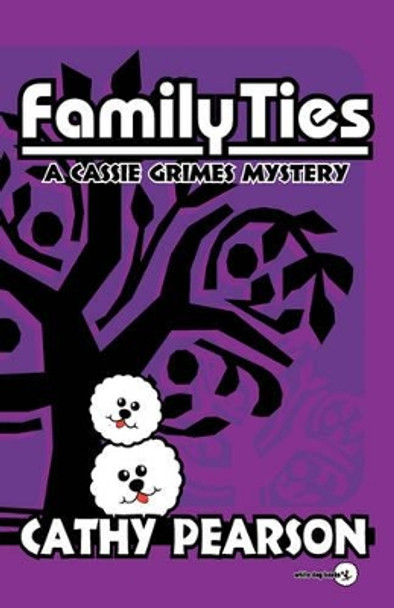 Family Ties by Cathy Pearson 9780978846329