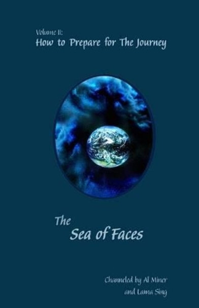 The Sea Of Faces: How To Prepare For The Journey by Lama Sing 9780979126215