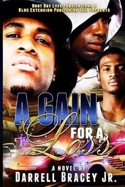 A Gain for a Loss by Darrell Bracey Jr 9780982388020