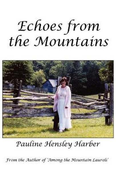 Echoes from the Mountains by Pauline Hensley Harber 9780982396902