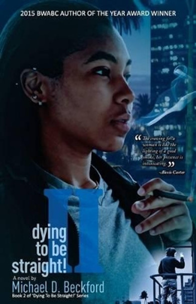 Dying To Be Straight! Too by Michael D Beckford 9780982418987