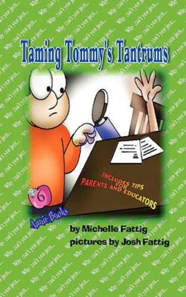 Taming Tommy's Tantrums by Michelle Fattig 9780979580574