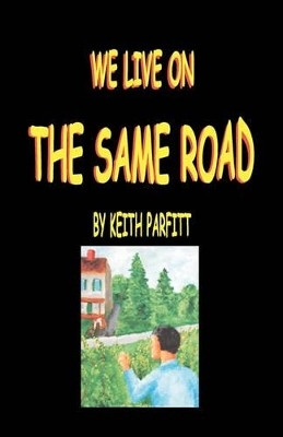 We Live On The Same Road by Keith Parfitt 9780979716997