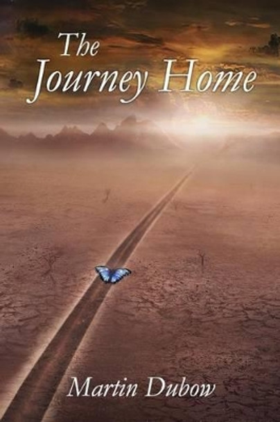 The Journey Home by Martin Dubow 9780979977107