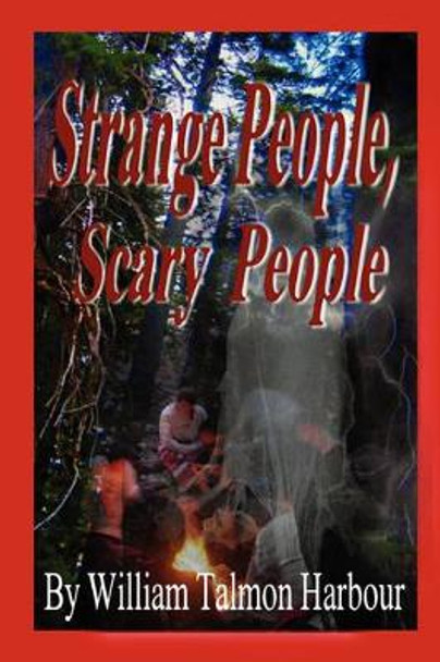 Scary People, Scary Stories by William Talmon Harbour 9780980225709