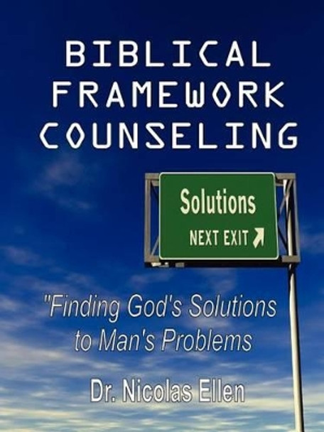 Biblical Framework Counseling by Nicolas Ellen 9780977969074
