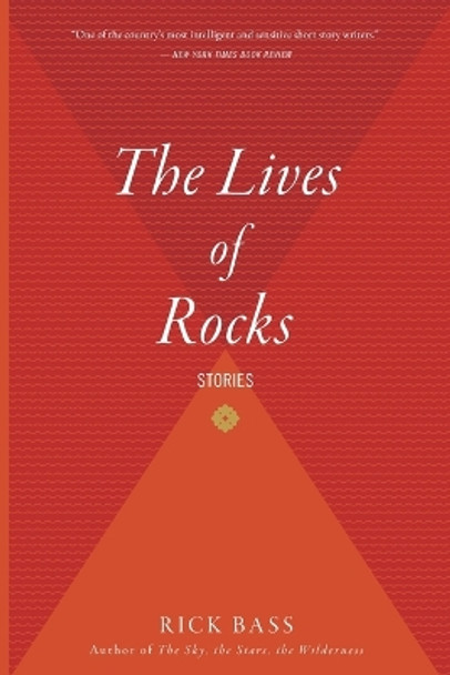 Lives of Rocks by Rick Bass 9780618919666