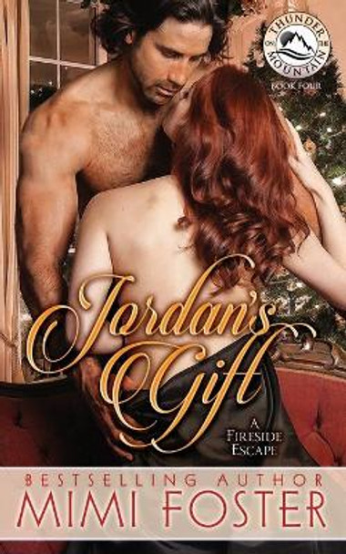 Jordan's Gift by Mimi Foster 9780986291296