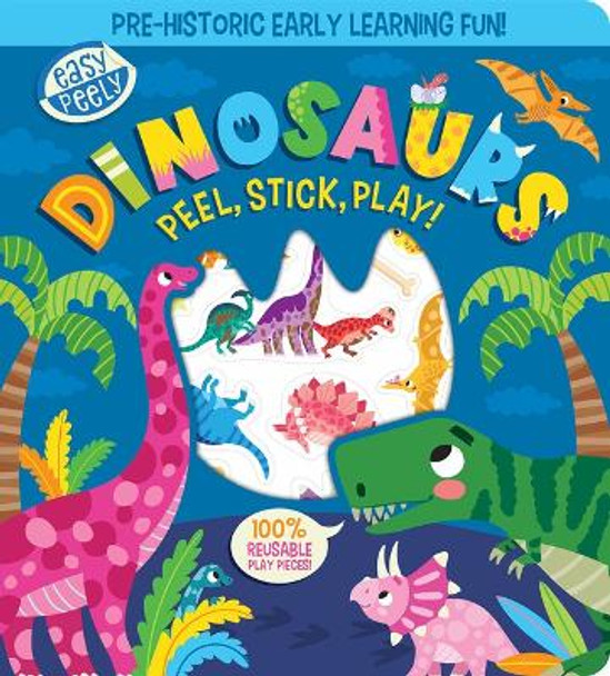 Easy Peely Dinosaurs - Peel, Stick, Play! by Holly Hall 9781801059121