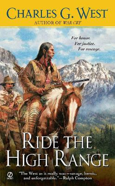 Ride the High Range by Charles G. West 9780451231765