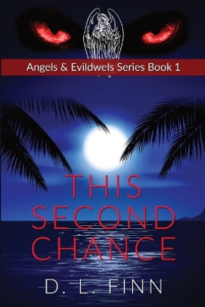 This Second Chance by D L Finn 9780997751901