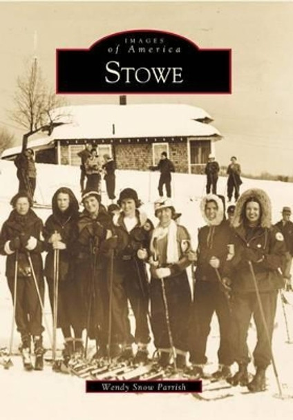 Stowe by Wendy Snow Parrish 9780738504872