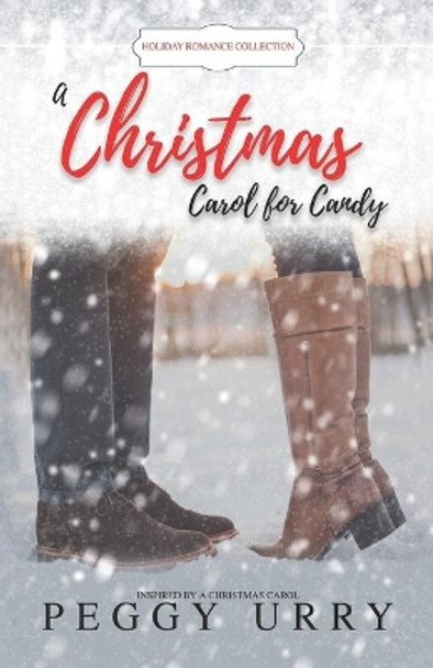 A Christmas Carol for Candy: inspired by A Christmas Carol by Peggy Urry 9780997977639