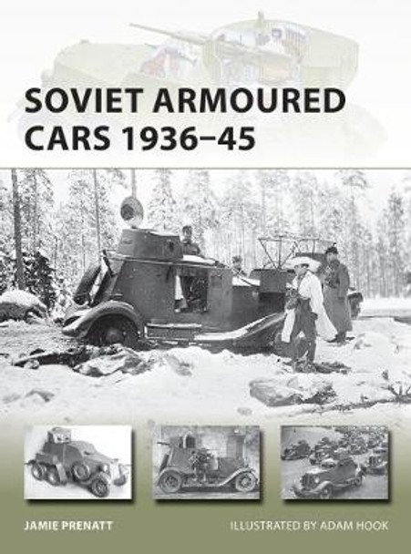 Soviet Armoured Cars 1936-45 by Jamie Prenatt