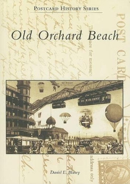 Old Orchard Beach by Daniel E. Blaney 9780738549606