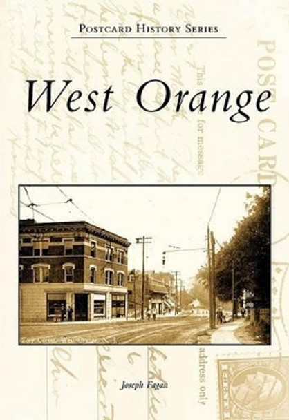 West Orange by Joseph Fagan 9780738563572