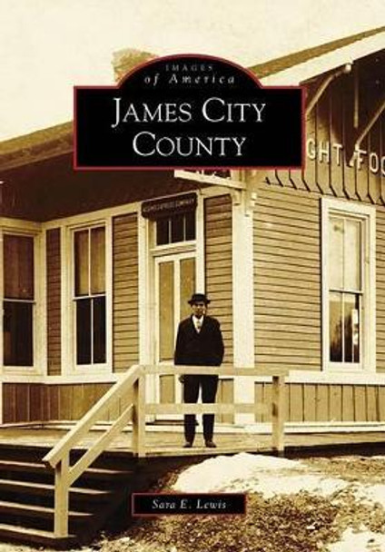 James City County by Sara E. Lewis 9780738568508