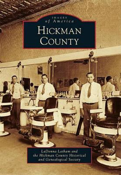 Hickman County by Ladonna Latham 9780738566757
