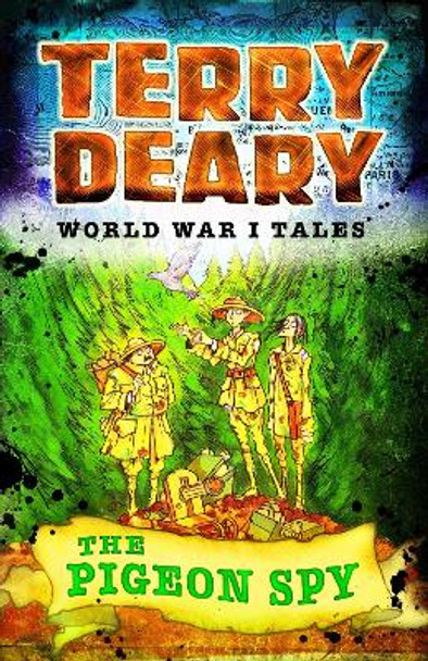 World War I Tales: The Pigeon Spy by Terry Deary