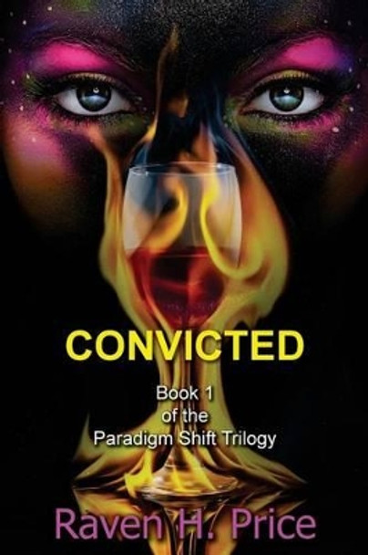 Convicted by Raven H Price 9780692649503