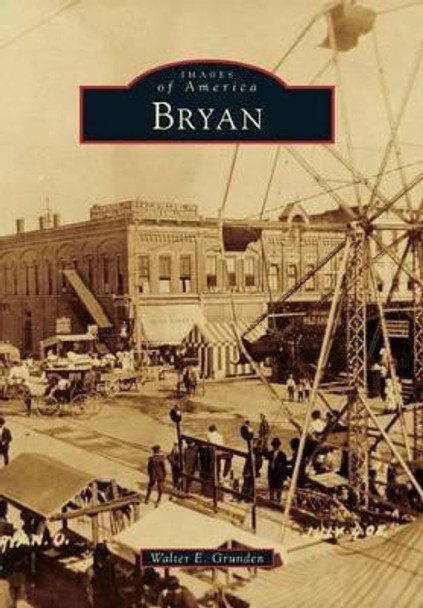 Bryan by Walter E. Grunden 9780738598581