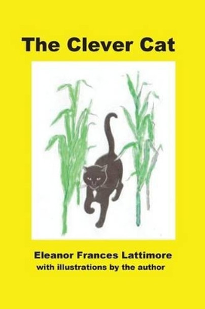 The Clever Cat by Eleanor Frances Lattimore 9780692636350