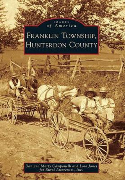 Franklin Township, Hunterdon County by Dan Campanelli 9780738572260