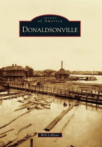 Donaldsonville by Will LeBlanc 9780738591681