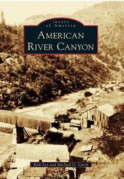 American River Canyon by Rodi Lee 9780738593197