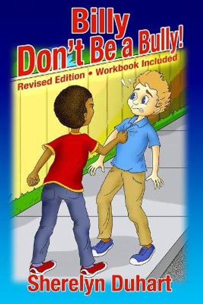 Billy Don't be a Bully-workbook included: workbook included by Sherelyn Duhart 9780982246825