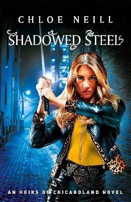 Shadowed Steel by Chloe Neill