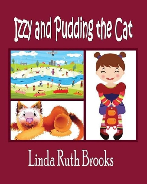 Izzy and Pudding the Cat by Linda Ruth Brooks 9780648242482