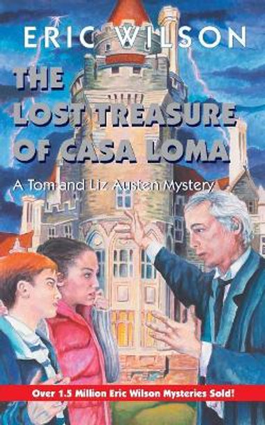 Lost Treasure Of Casa Loma by Eric Wilson 9780006395447