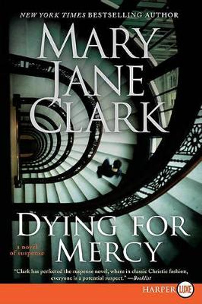 Dying for Mercy: A Novel of Suspense by Mary Jane Clark 9780061774843