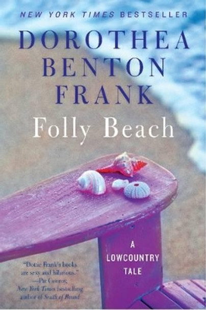 Folly Beach: A Lowcountry Tale by Dorothea Benton Frank 9780062111739