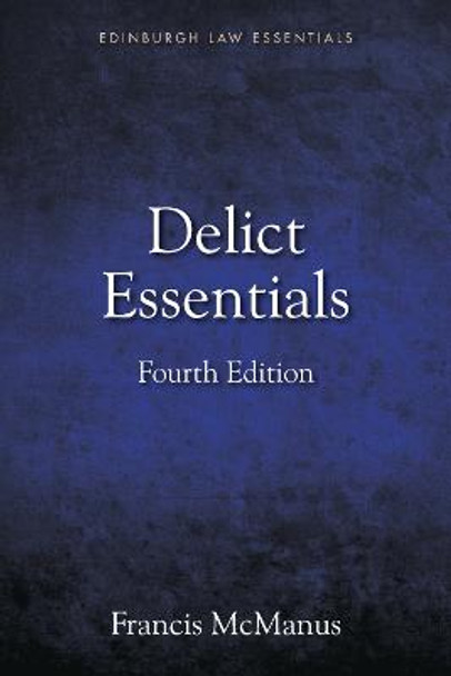 Delict Essentials by Francis McManus