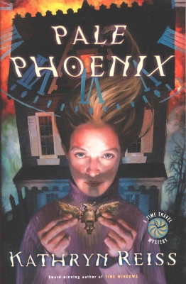 Pale Phoenix by Kathryn Reiss 9780152049270