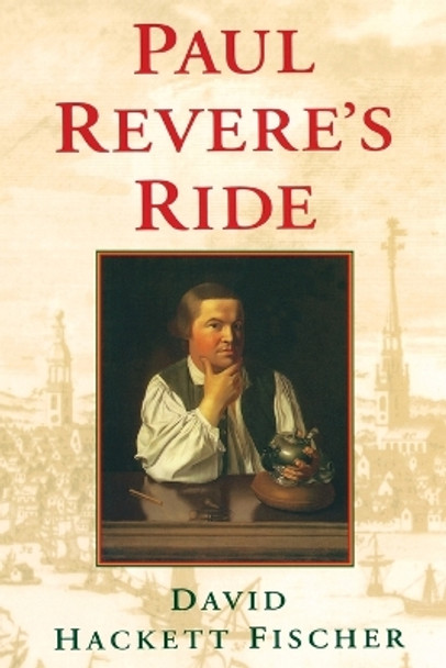 Paul Revere's Ride by David Hackett Fischer 9780195098310