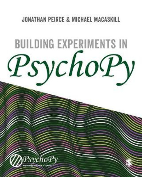 Building Experiments in PsychoPy by Jonathan Peirce