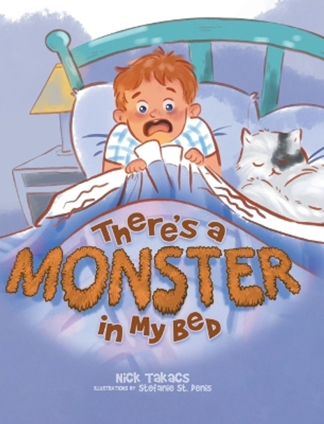 There's a Monster in My Bed by Nick Takacs 9780228895350