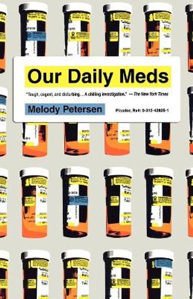 Our Daily Meds by Melody Petersen 9780312428259