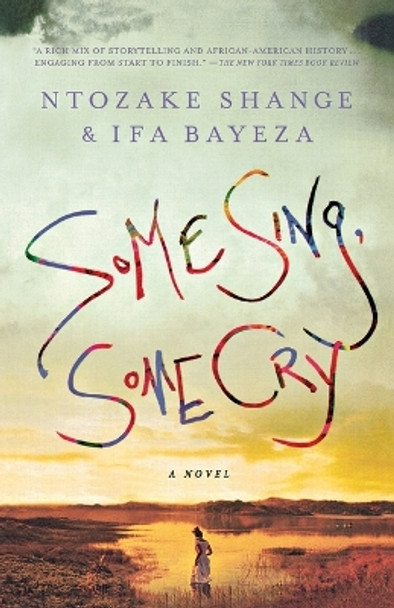 Some Sing, Some Cry by Ntozake Shange 9780312552718