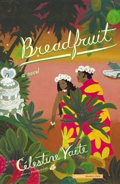 Breadfruit: A Novel by Celestine Vaite 9780316016582