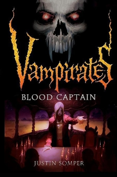 Vampirates 3: Blood Captain by Justin Somper 9780316020862