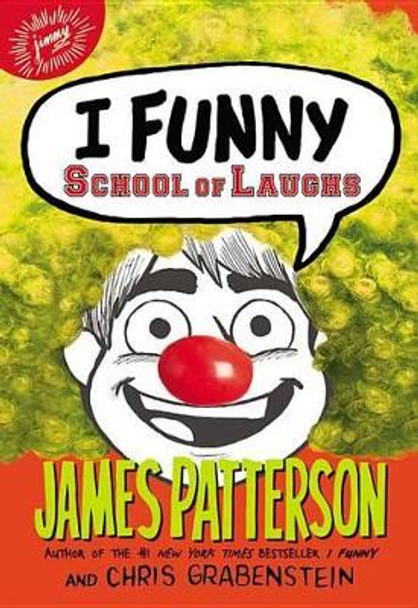 I Funny: School of Laughs by James Patterson 9780316349604