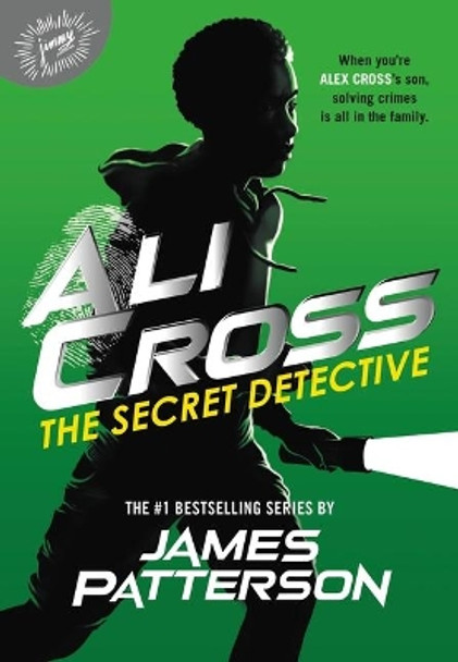 Ali Cross: The Secret Detective by James Patterson 9780316409919