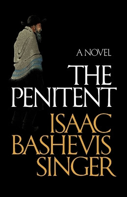 The Penitent by Isaac Bashevis Singer 9780374531539