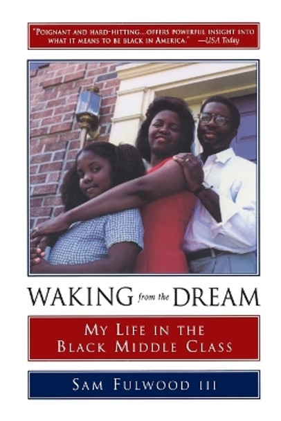 Waking from the Dream by Sam Fulwood 9780385478236